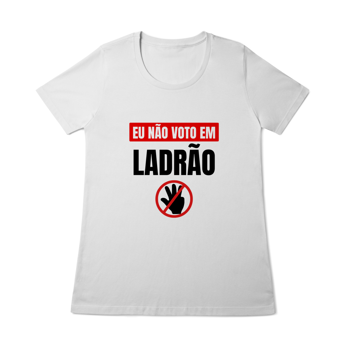 Eu não voto em ladrão 2 - Feminina