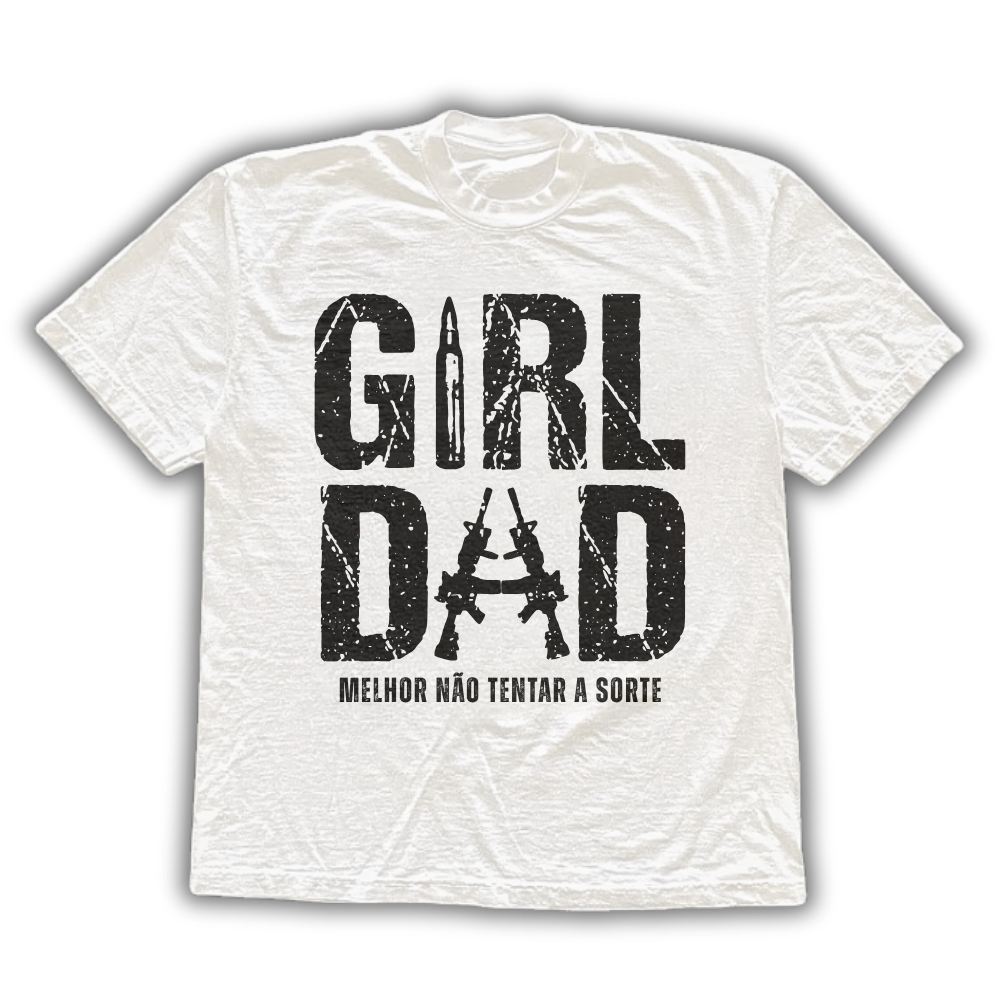 Girl Dad - Camiseta