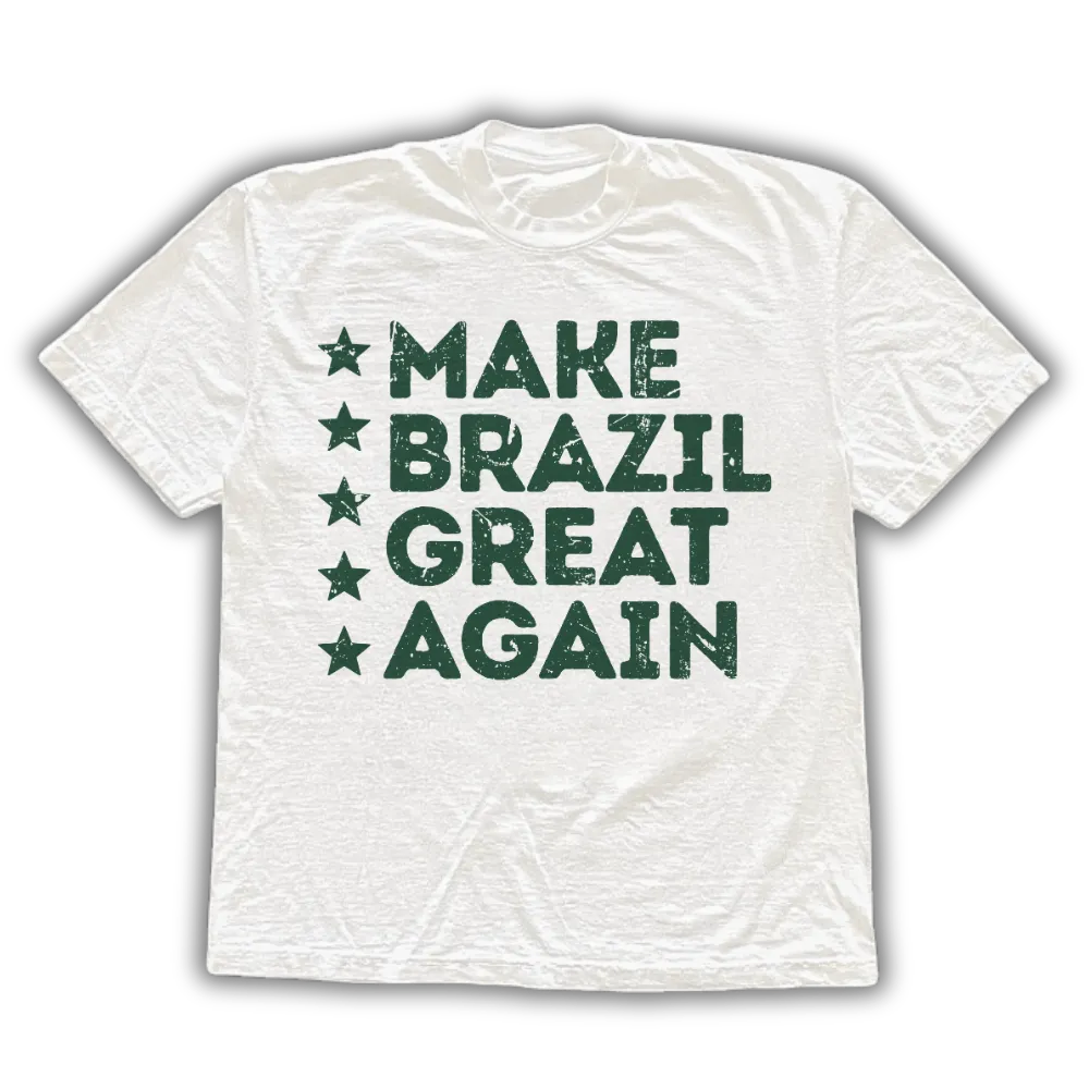 Make Brazil Great Again - Camiseta