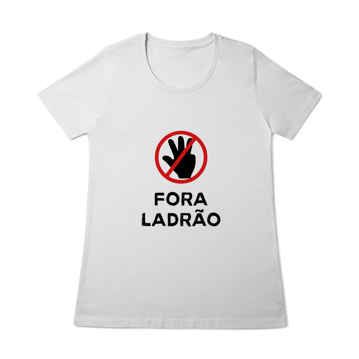 Fora ladrão - Feminina