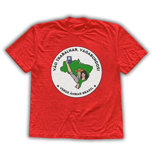 Vão trabalhar MST - Camiseta
