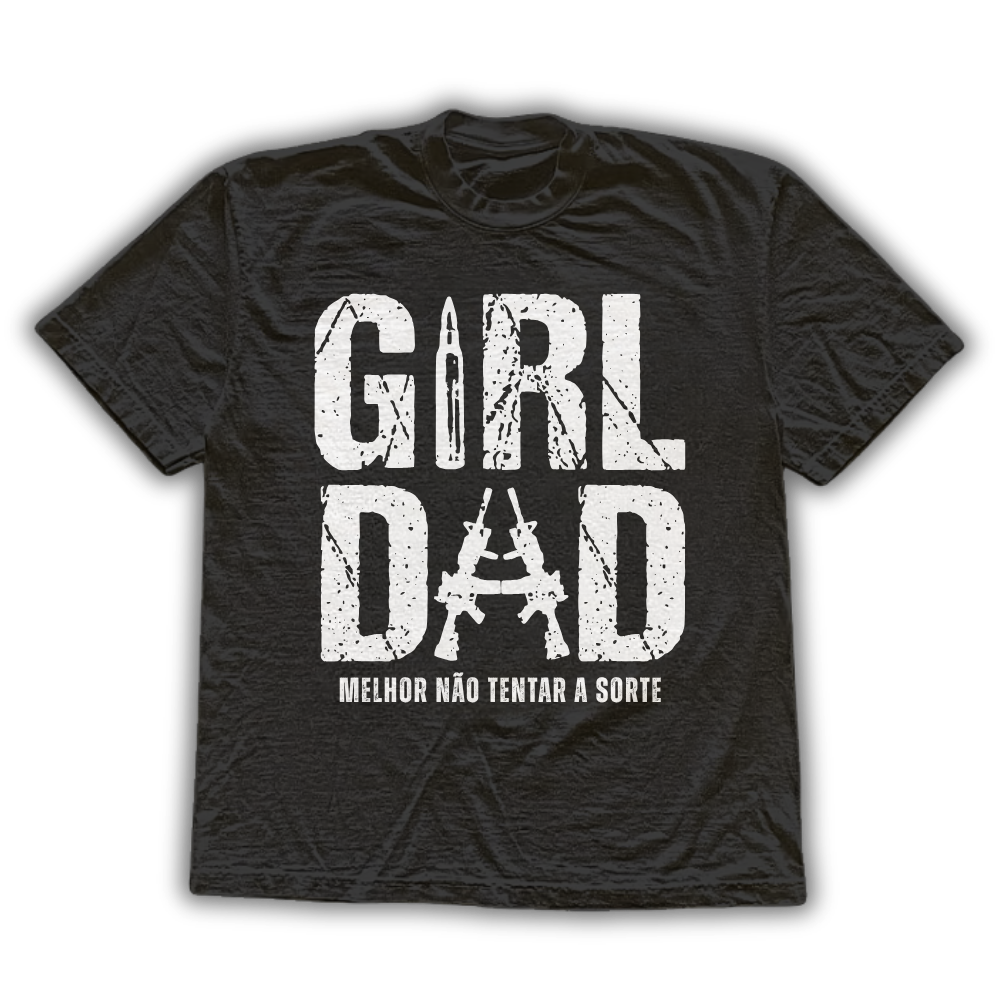 Girl Dad - Camiseta