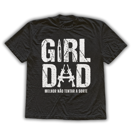 Girl Dad - Camiseta