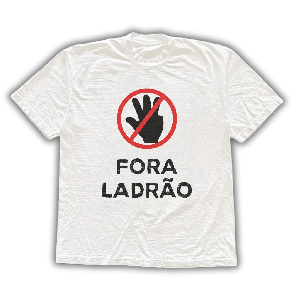 Fora ladrão - Camiseta