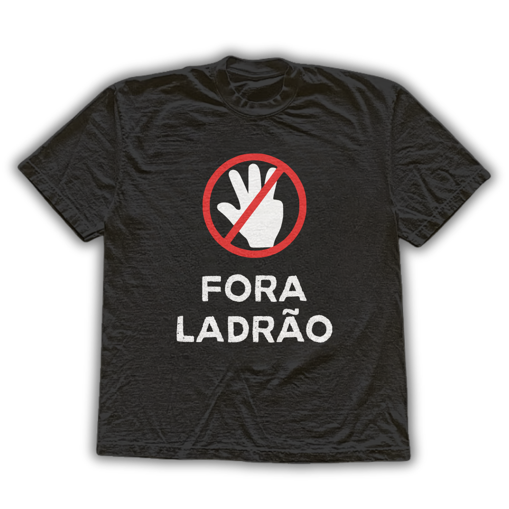Fora ladrão - Camiseta